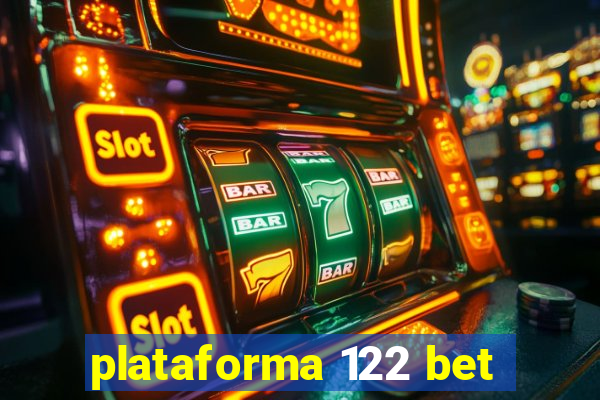 plataforma 122 bet